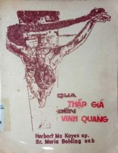 QUA THẬP GIÁ ĐẾN VINH QUANG