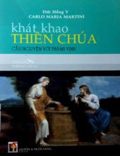 KHÁT KHAO CỦA THIÊN CHÚA: CẦU NGUYỆN VỚI THÁNH VỊNH