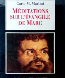 MÉDITATIONS SUR L'ÉVANGILE DE MARC