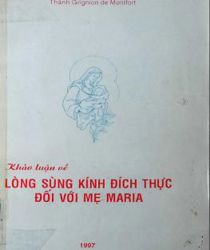 KHẢO LUẬN VỀ LÒNG SÙNG KÍNH ĐÍCH THỰC ĐỐI VỚI MẸ MARIA