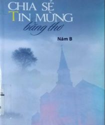 CHIA SẺ TIN MỪNG BẰNG THƠ: NĂM B