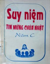 SUY NIỆM TIN MỪNG CHÚA NHẬT NĂM C