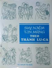 SUY NIỆM TIN MỪNG THEO THÁNH LU-CA