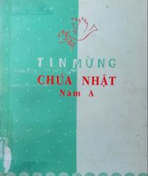 TIN MỪNG CHÚA NHẬT NĂM A