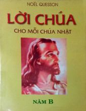 LỜI CHÚA CHO MỖI CHÚA NHẬT NĂM B