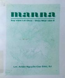 MANNA: SUY NIỆM LỜI CHÚA - CHÚA NHẬT NĂM C