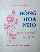 BÔNG HOA NHỎ NGÁT HƯƠNG LỜI CHÚA