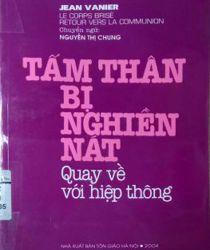 TẤM THÂN BỊ NGHIỀN NÁT QUAY VỀ VỚI HIỆP THÔNG