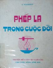 PHÉP LẠ TRONG CUỘC ĐỜI