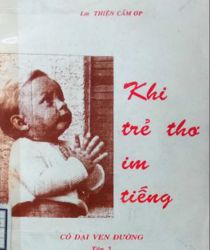 KHI TRẺ THƠ IM TIẾNG