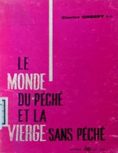 LE MONDE DU PÉCHÉ ET LA VIERGE SANS PÉCHÉ