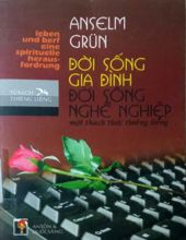 ĐỜI SỐNG GIA ĐÌNH ĐỜI SỐNG NGHỀ NGHIỆP - MỘT THÁCH THỨC THIÊNG LIÊNG