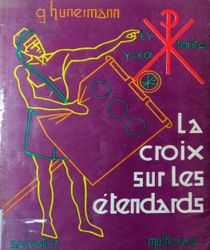 LA CROIX SUR LES ÉTENDARDS