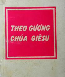 THEO GƯƠNG CHÚA GIÊSU