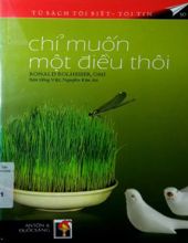 CHỈ MUỐN MỘT ĐIỀU