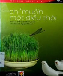 CHỈ MUỐN MỘT ĐIỀU