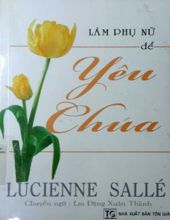 LÀM PHỤ NỮ ĐỂ YÊU CHÚA