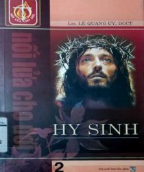 NỐI LỬA CHO ĐỜI - HY SINH