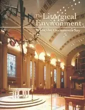 THE LITURGICAL ENVIRONMENT