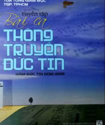 BÀI CA THÔNG TRUYỀN ĐỨC TIN