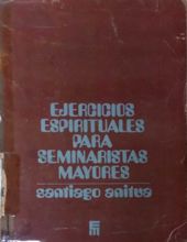 EJERCICIOS ESPIRITUALES PARA SEMINARISTAS MAYORES