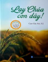 LẠY CHÚA CON ĐÂY