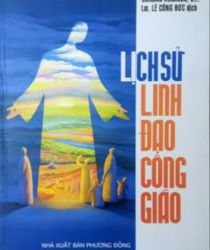 LỊCH SỬ LINH ĐẠO CÔNG GIÁO