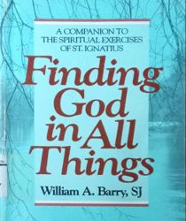 FINDING GOD IN ALL THINGS