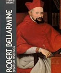 ROBERT BELLARMINE: SPIRITUAL WRITINGS (CLASSICS OF WESTERN SPIRITUALITY)