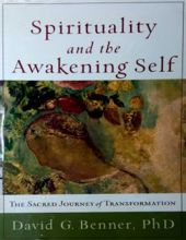 SPIRITUALITY AND THE AWAKENING SELF