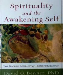 SPIRITUALITY AND THE AWAKENING SELF