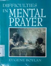 DIFFICULTIES IN MENTAL PRAYER