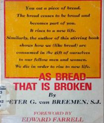 AS BREAD THAT IS BROKEN