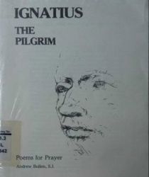 IGNATIUS: THE PILGRIM