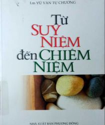 TỪ SUY NIỆM ĐẾN CHIÊM NIỆM
