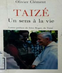 TAIZÉ UN SENS À LA VIE