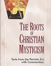 THE ROOTS OF CHRISTIAN MYSTICSM