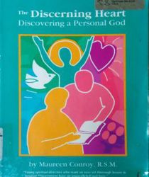 THE DISCERNING HEART: DISCOVERING A PERSONAL GOD