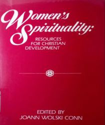 WOMEN's SPIRITUALITY: RESOURCES FOR CHRISTIAN DEVELOPMENT