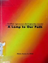 MOTHER IGNACIA DEL ESPÍRITU SANTO (1663-1748): A LAMP TO OUR PATH