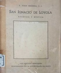 SAN IGNACIO DE LOYOLA, ASCÉTICA Y MÍSTICA