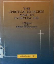 THE SPIRITUAL EXERCISES MADE IN EVERYDAY LIFE