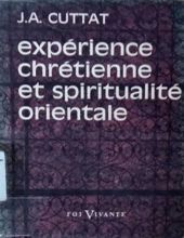 EXPÉRIENCE CHRÉTIENNE ET SPIRITUALITÉ ORIENTALE