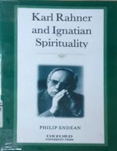 KARL RAHNER AND IGNATIAN SPIRITUALITY