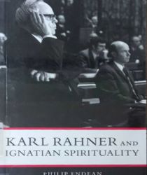 KARL RAHNER AND IGNATIAN SPIRITUALITY