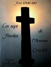 LES SEPT PAROLES DE L'AMOUR CRUCIFIÉ