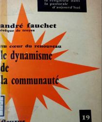 AU COEUR DU RENOUVEAU: LE DYNAMISME DE LA COMMUNAUTÉ