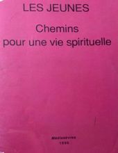 LES JEUNES: CHEMINS POUR UNE VIE SPIRITUELLE