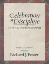 CELEBRATING THE DISCIPLINES: THE PATH TO SPIRITUAL GROWTH 