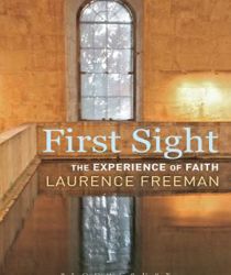 FIRST SIGHT: THE EXPERIENCE OF FAITH 